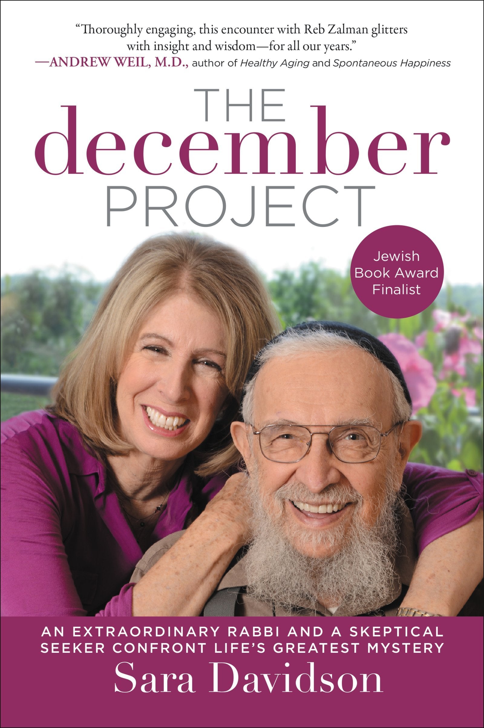 DEC PROJECT: An Extraordinary Rabbi and a Skeptical Seeker Confront Life's Greatest Mystery Death & Mourning