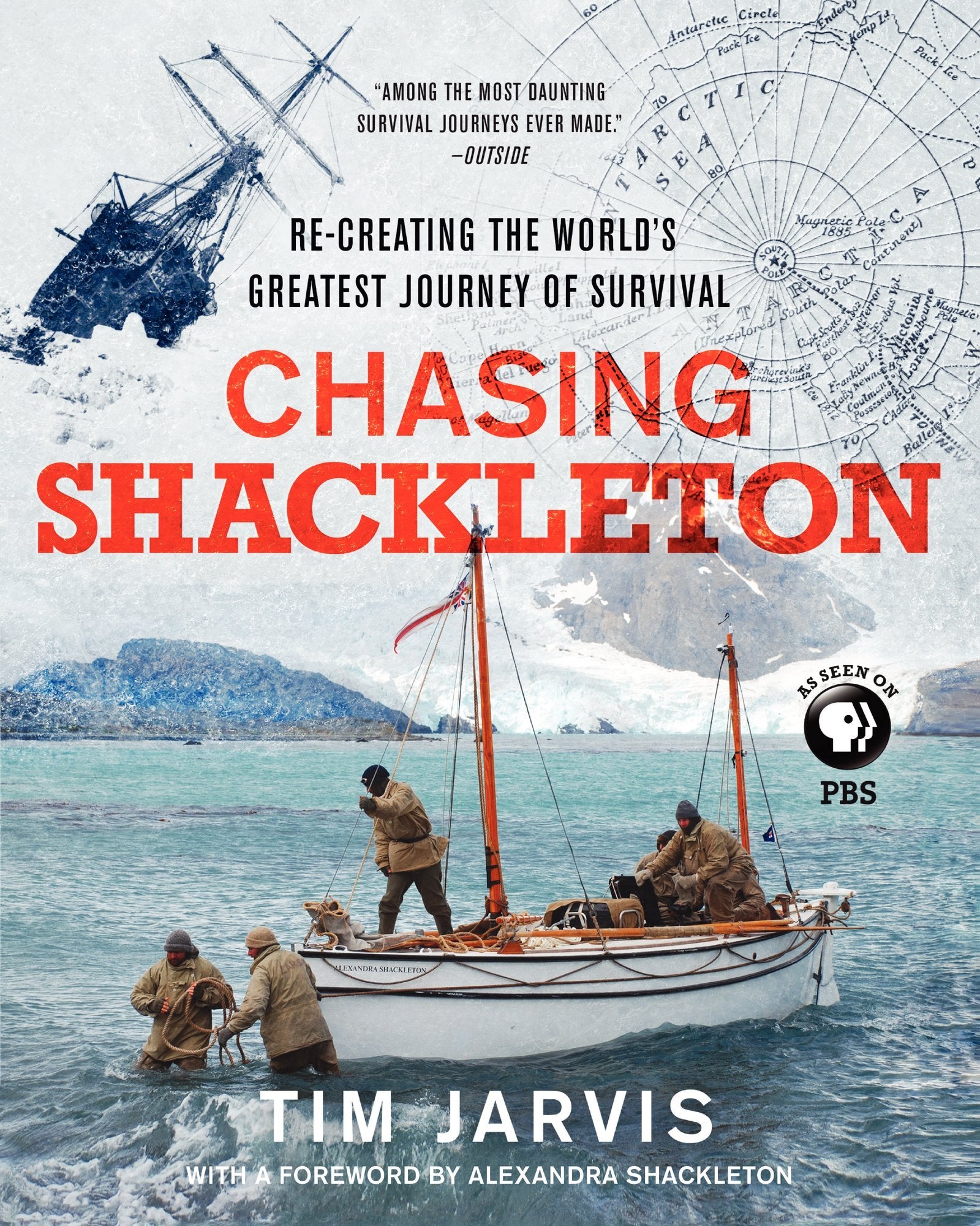 Chasing Shackleton: Re-creating the World's Greatest Journey of Survival Memories