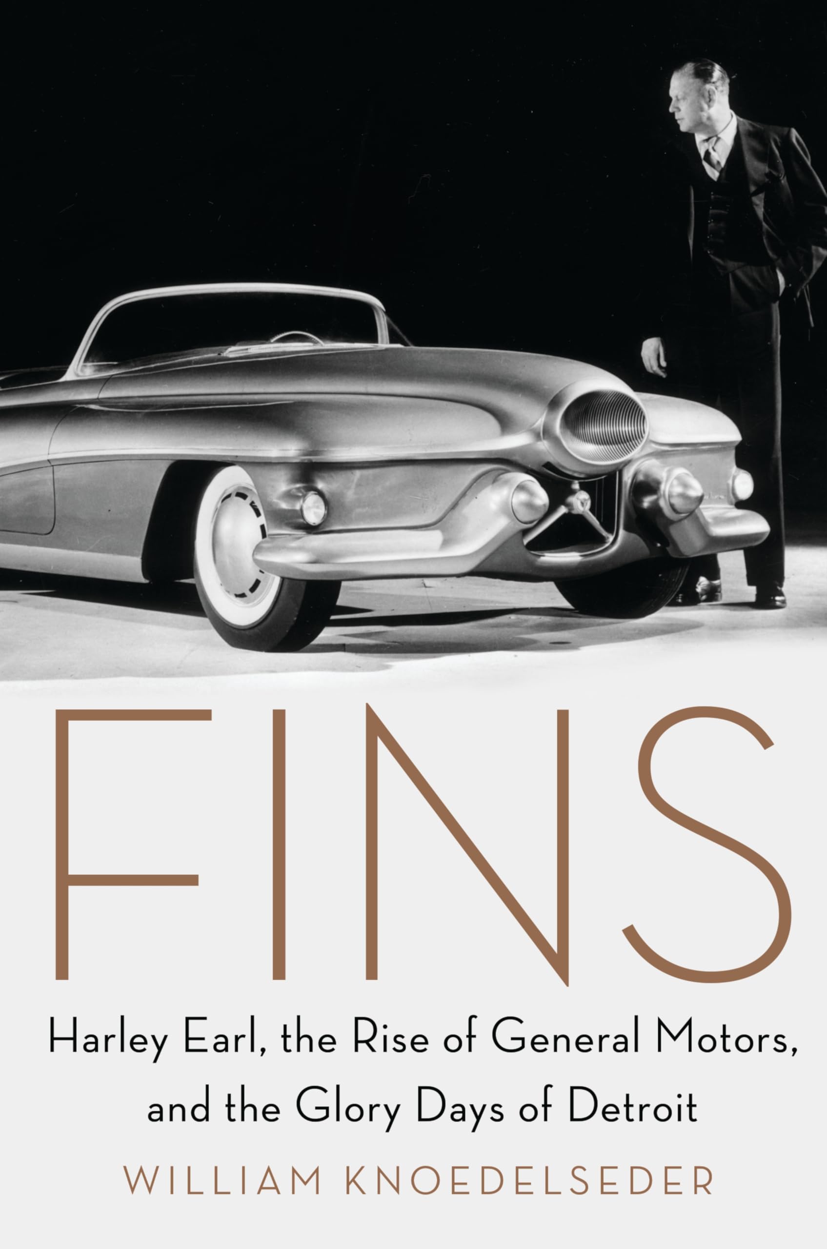 Fins: Harley Earl, the Rise of General Motors, and the Glory Days of Detroit Memories