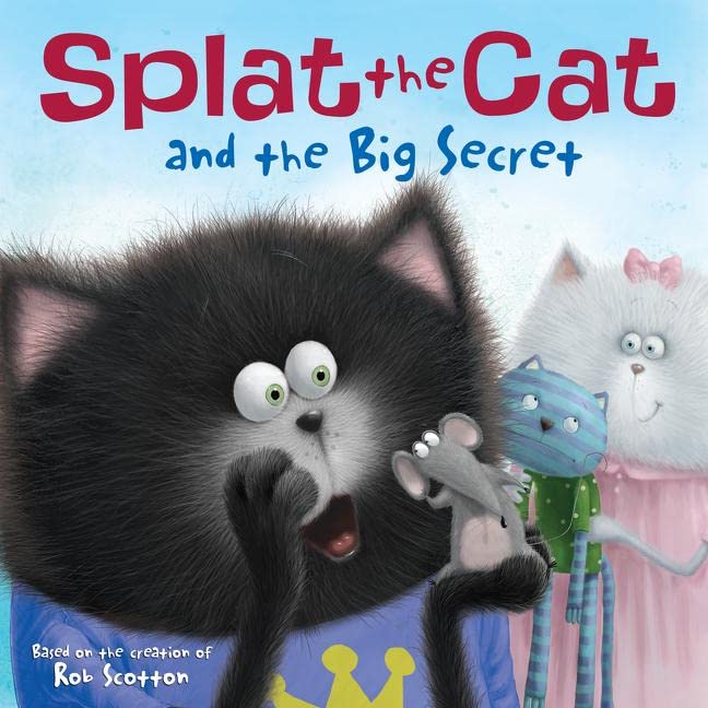 Splat the Cat and the Big Secret book