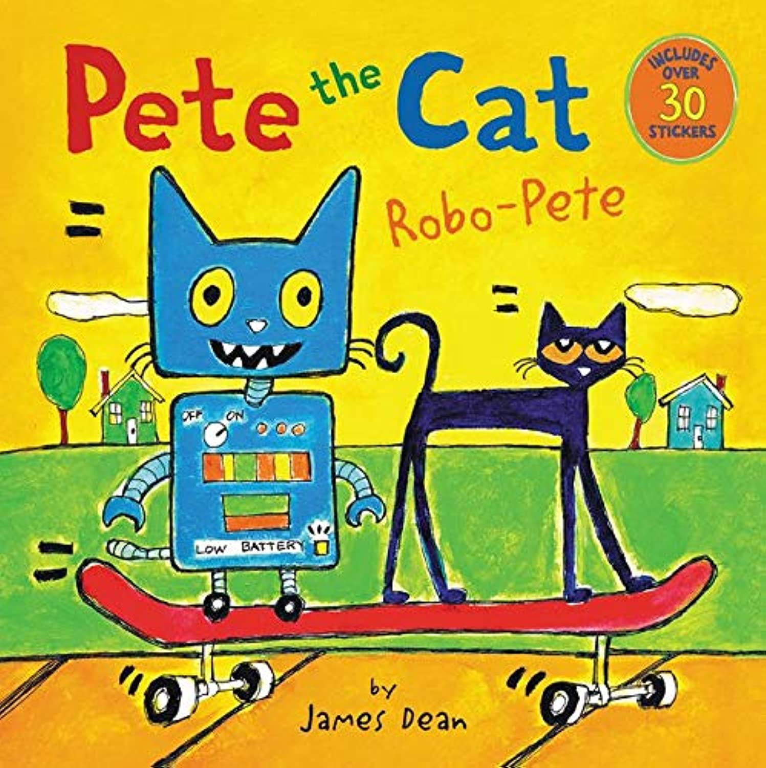 Pete the Cat: Robo-Pete: Includes Over 30 Stickers! Non-fiction