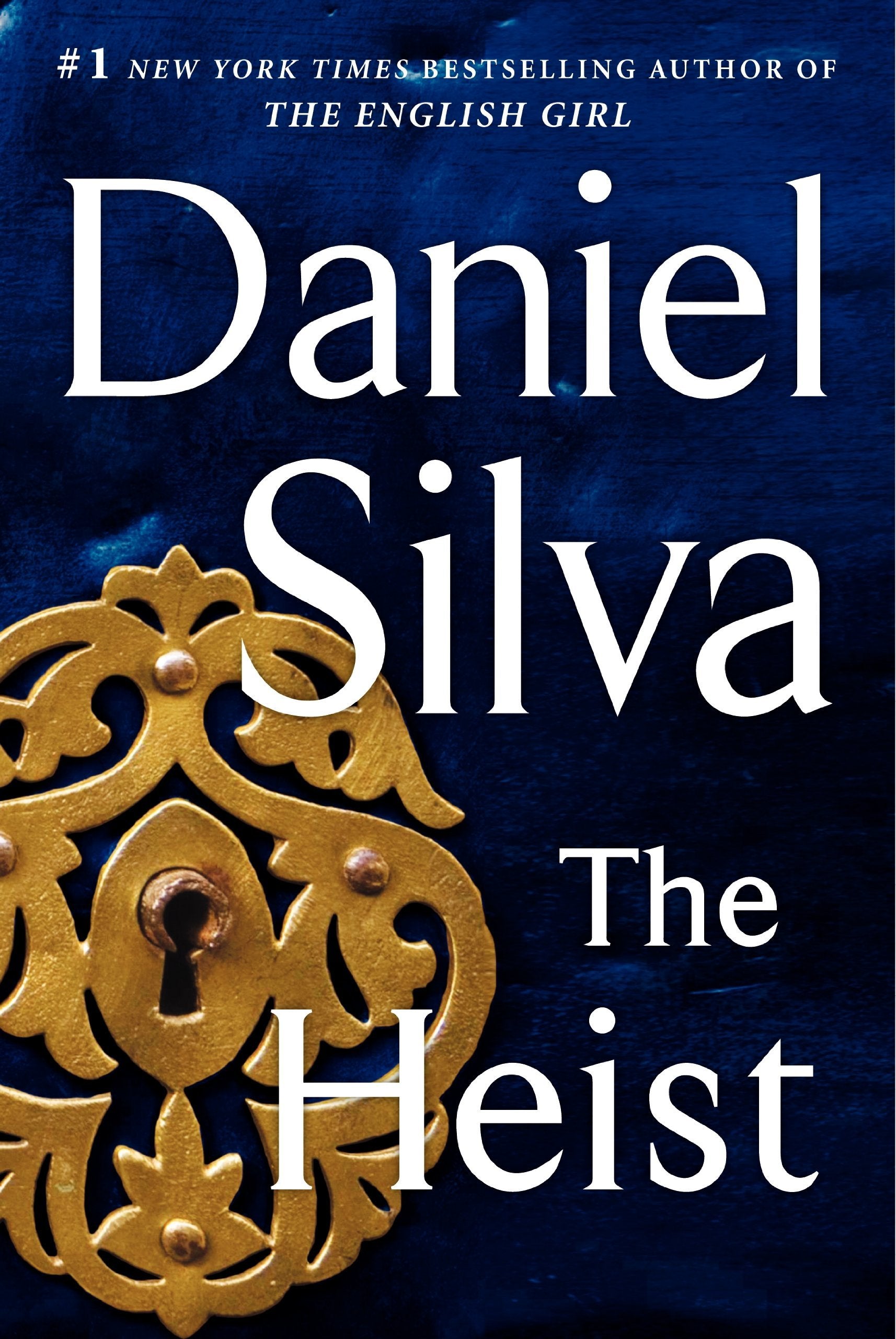 The Heist: A Novel (Gabriel Allon, Band 14) Action & Adventure