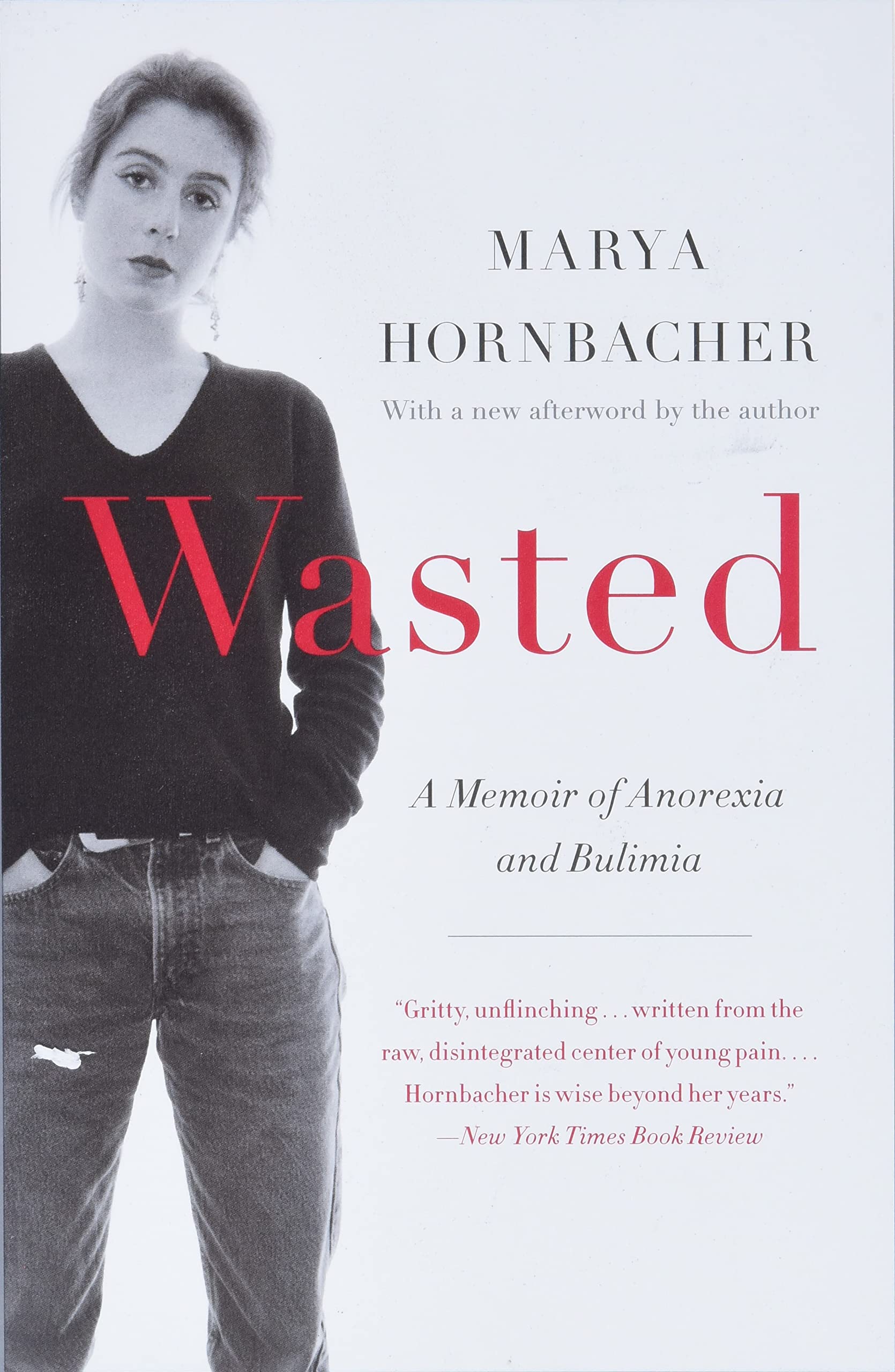 Wasted Updated Edition: A Memoir of Anorexia and Bulimia (P.S.) Medicine