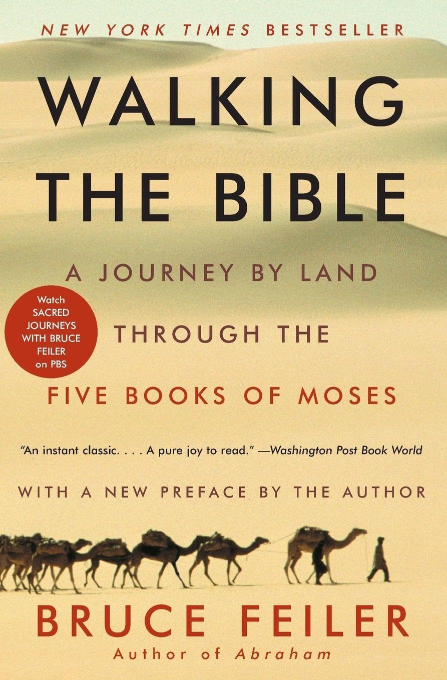 Walking the Bible: A Journey by Land Through the Five Books of Moses Art & Literature