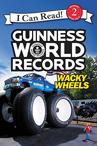 Guinness World Records: Wacky Wheels (I Can Read Level 2) Non-fiction
