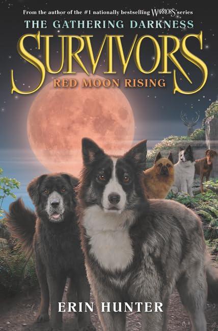 Survivors: The Gathering Darkness #4: Red Moon Rising book