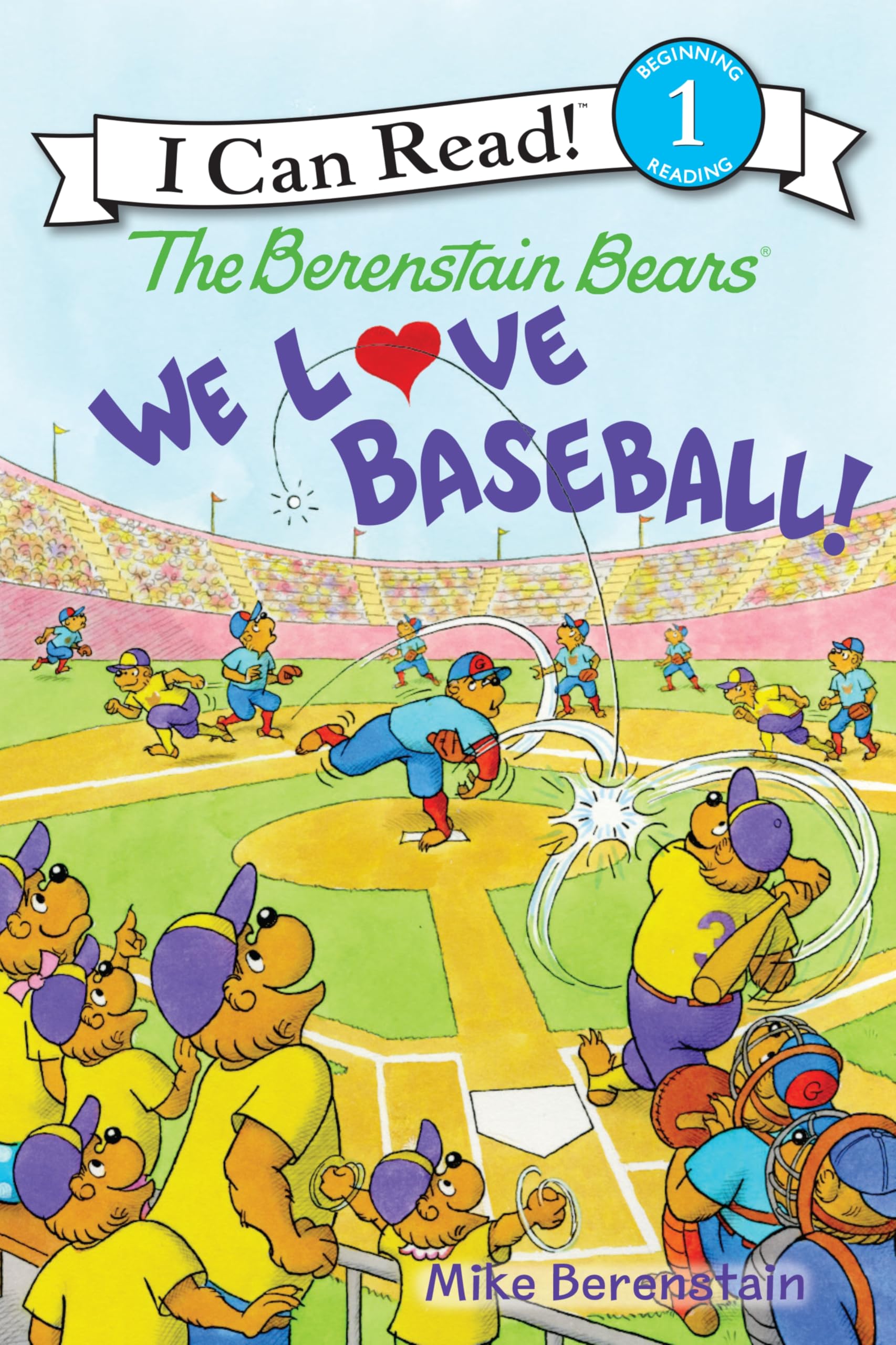 The Berenstain Bears: We Love Baseball! book