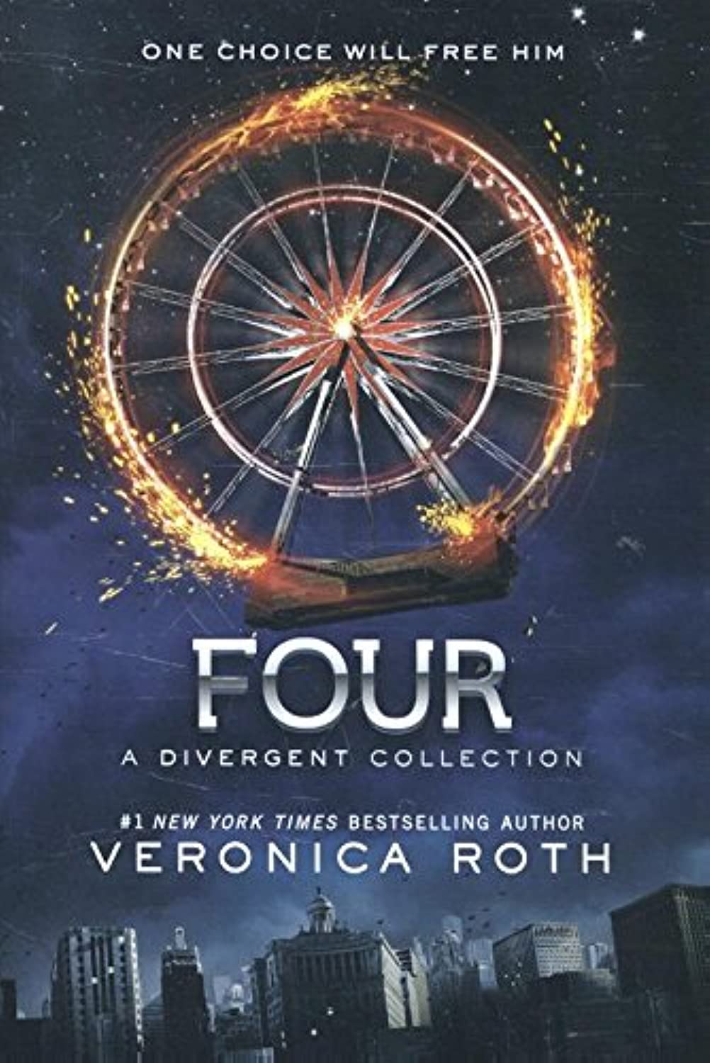 Four: A Divergent Collection: One Choice Will Free Him. Exclusive Scenes Included! (Divergent Series Story) Fiction