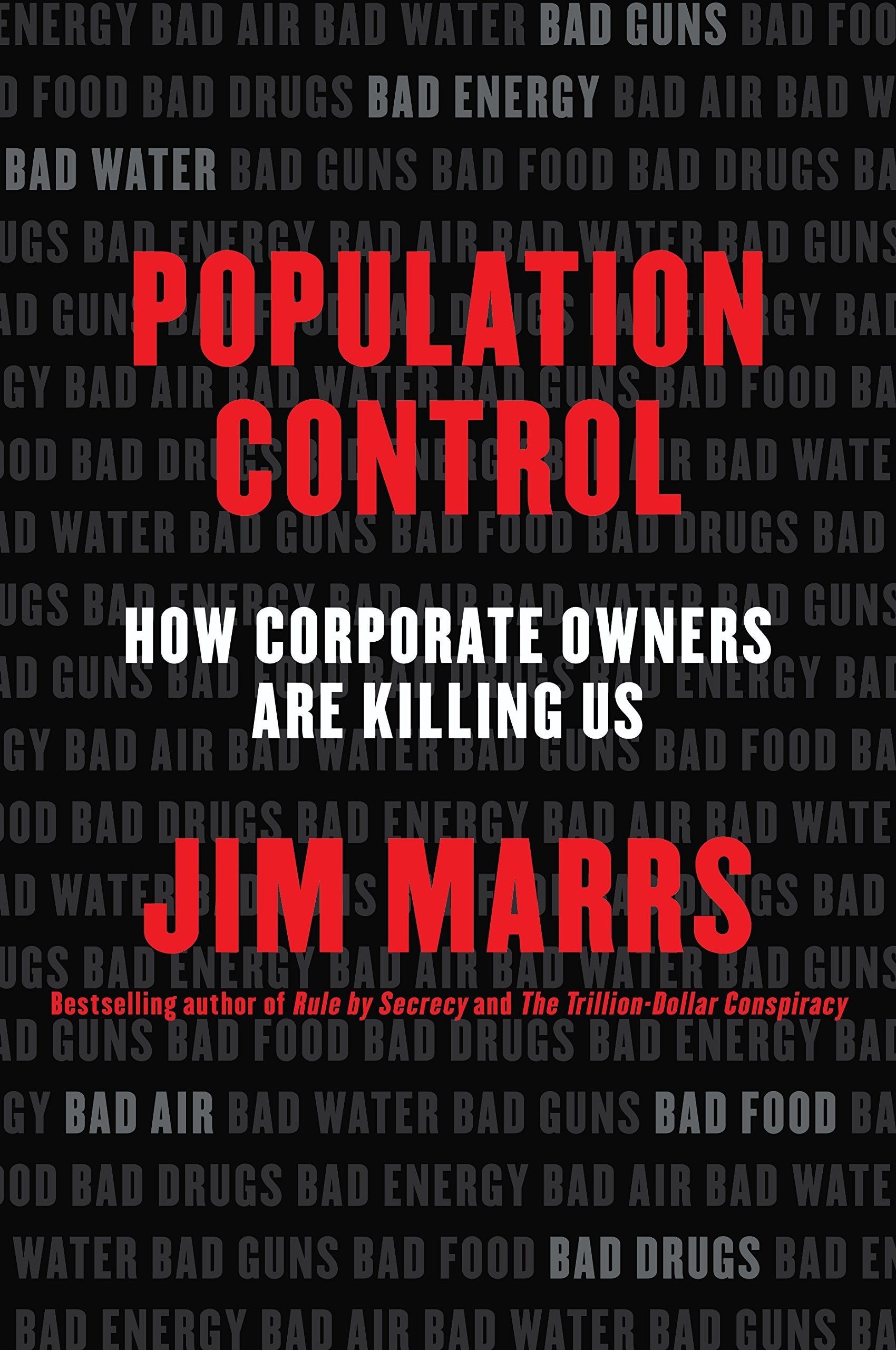 Population Control: How Corporate Owners Are Killing Us – An Explosive Exposé of the Elite Conspiracy for Profit and How to Fight Back book