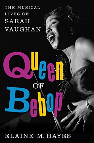 Queen of Bebop: The Musical Lives of Sarah Vaughan Social Sciences