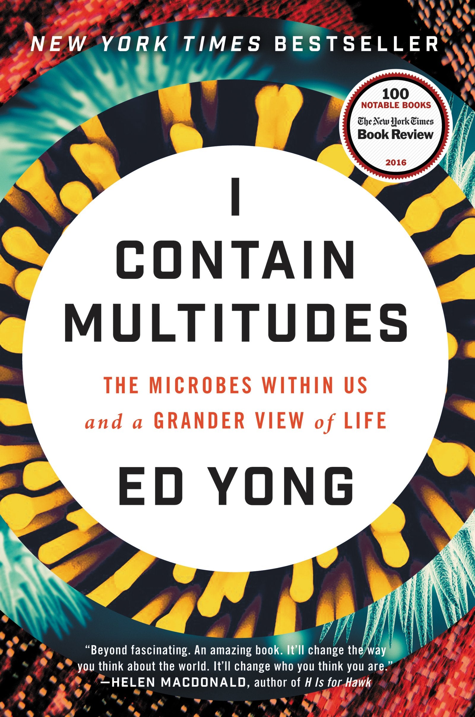 I Contain Multitudes: The Microbes Within Us and a Grander View of Life Medicine