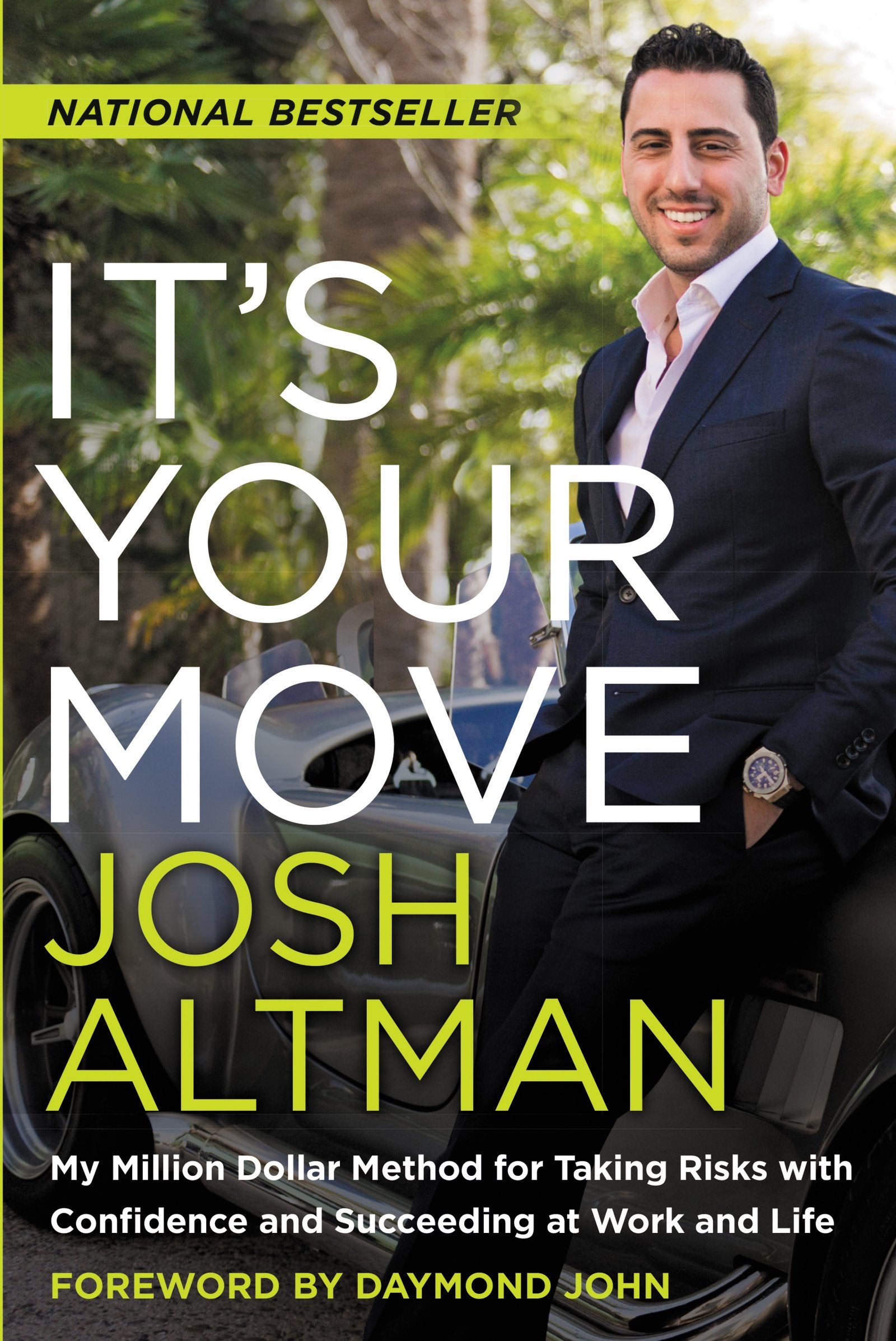 It's Your Move: My Million Dollar Method for Taking Risks with Confidence and Succeeding at Work and Life Books