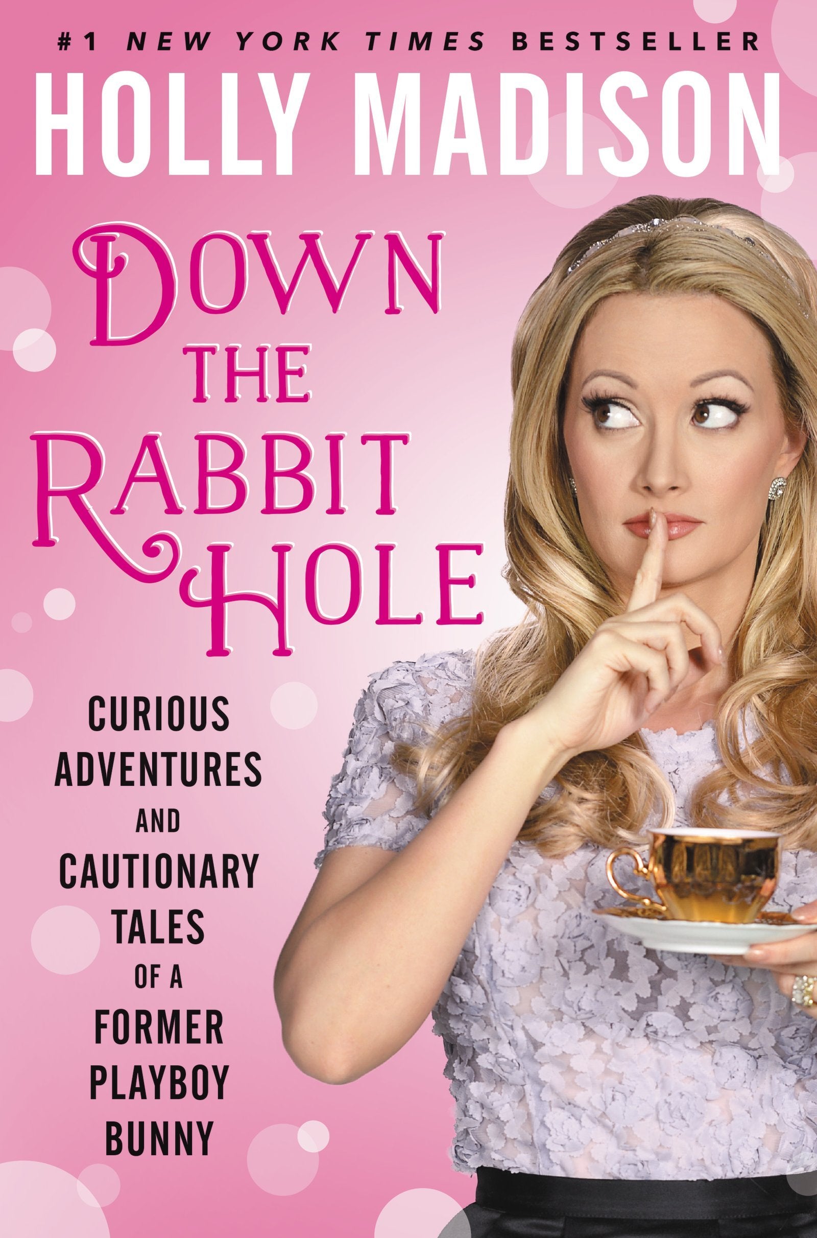 Down the Rabbit Hole: Curious Adventures and Cautionary Tales of a Former Playboy Bunny book