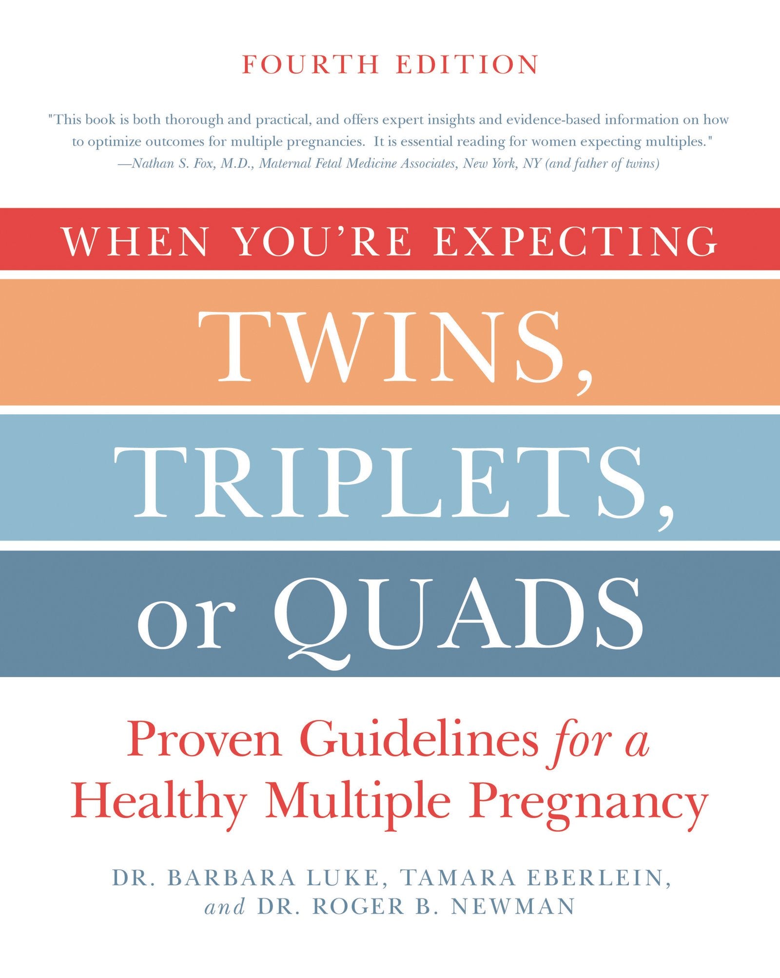When You're Expecting Twins, Triplets, or Quads 4th Edition Medicine