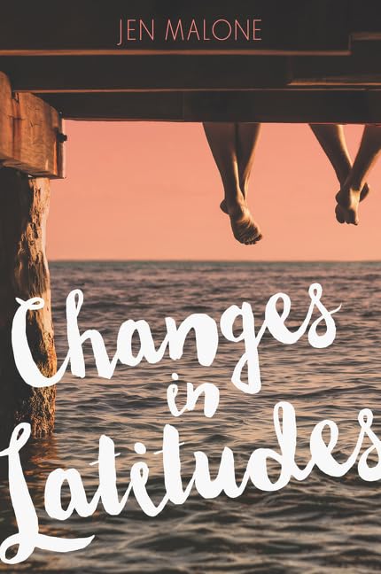 Changes in Latitudes: A YA Ocean Journey of Divorce, New Love, and Finding Home book