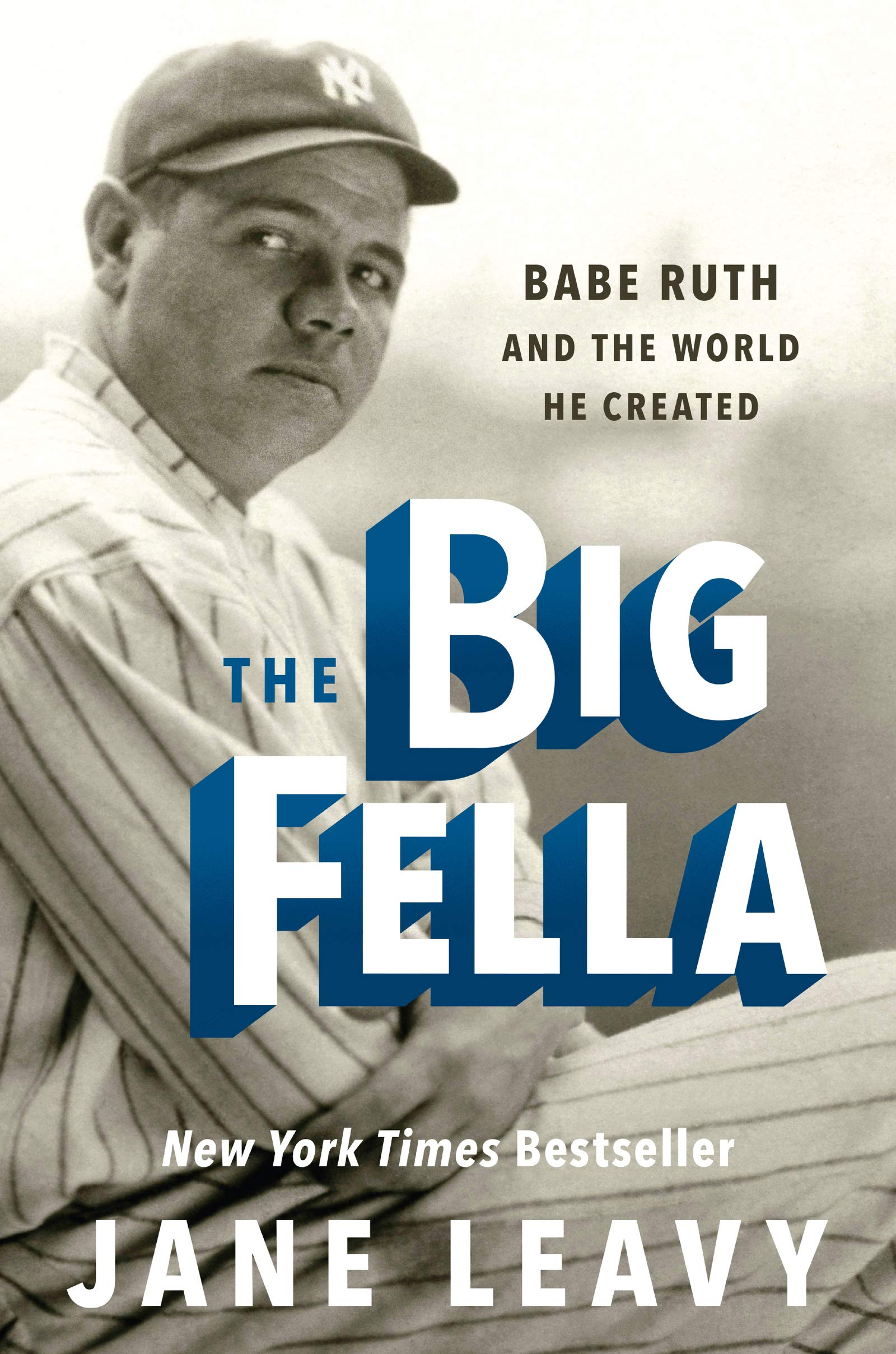 The Big Fella: Babe Ruth and the World He Created International