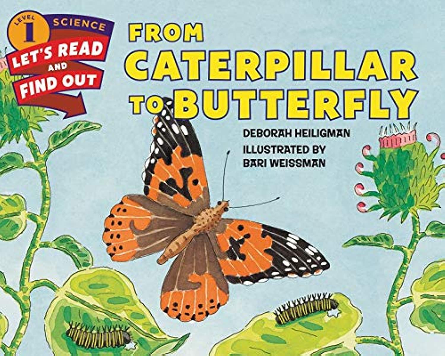 From Caterpillar to Butterfly (Let's-Read-and-Find-Out Science 1) Parents & Children