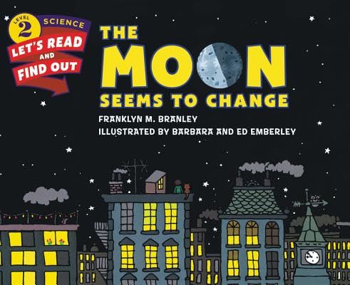 The Moon Seems to Change (Let's-Read-and-Find-Out Science 2) Business & Technology