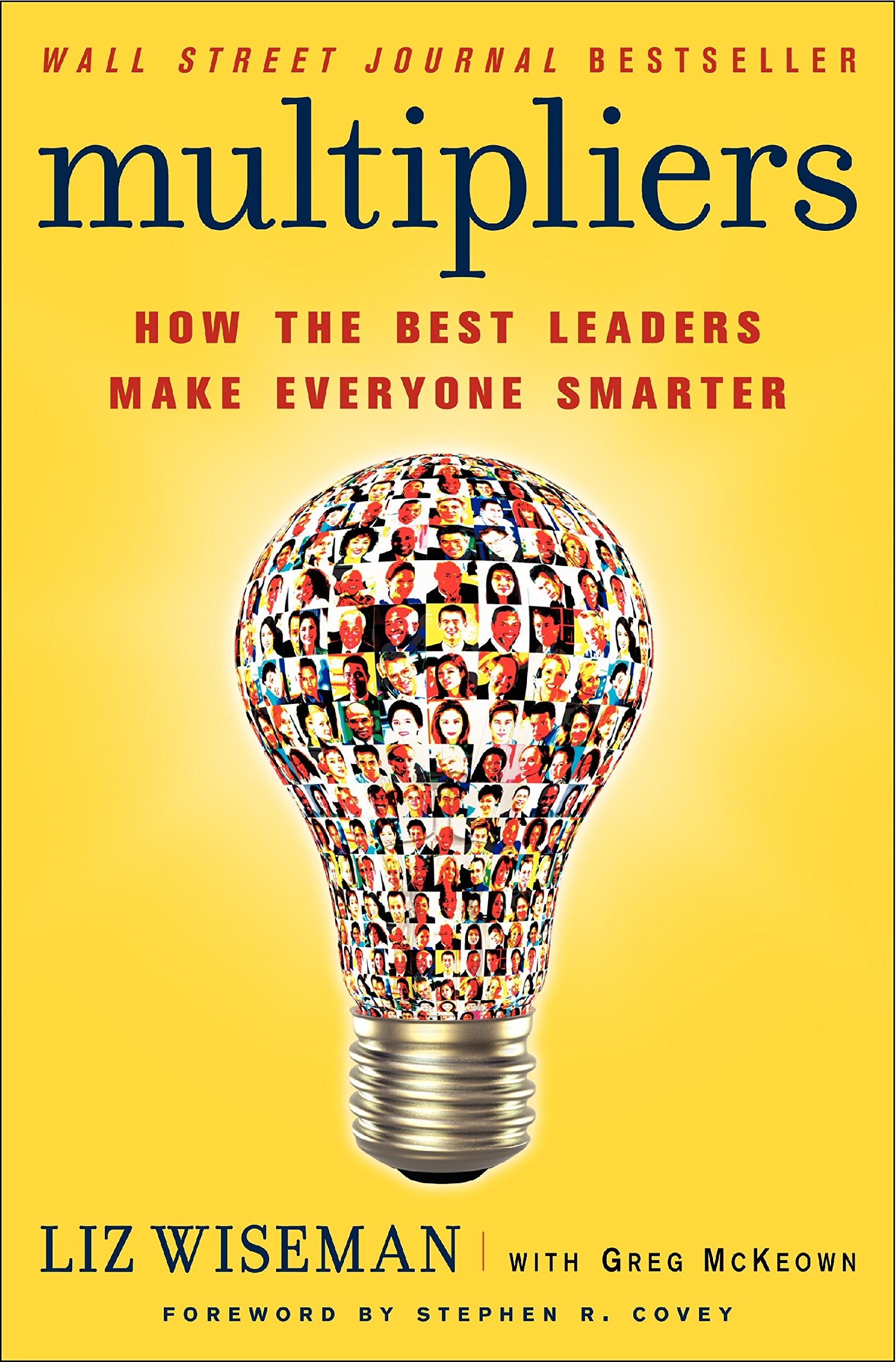 Multipliers: How the Best Leaders Make Everyone Smarter Law