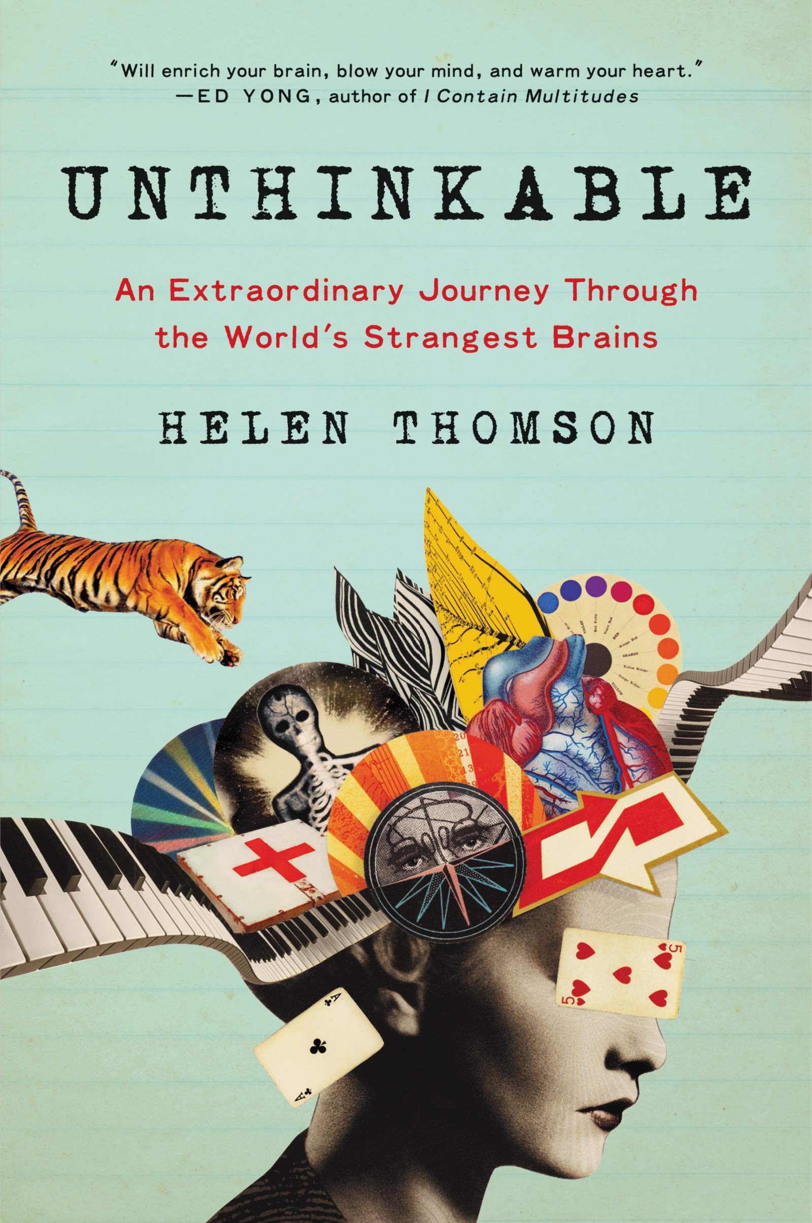 UNTHINKABLE: An Extraordinary Journey Through the World's Strangest Brains Medicine