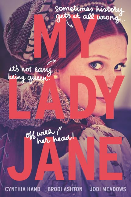My Lady Jane: Now a Streaming Series (The Lady Janies) Fiction