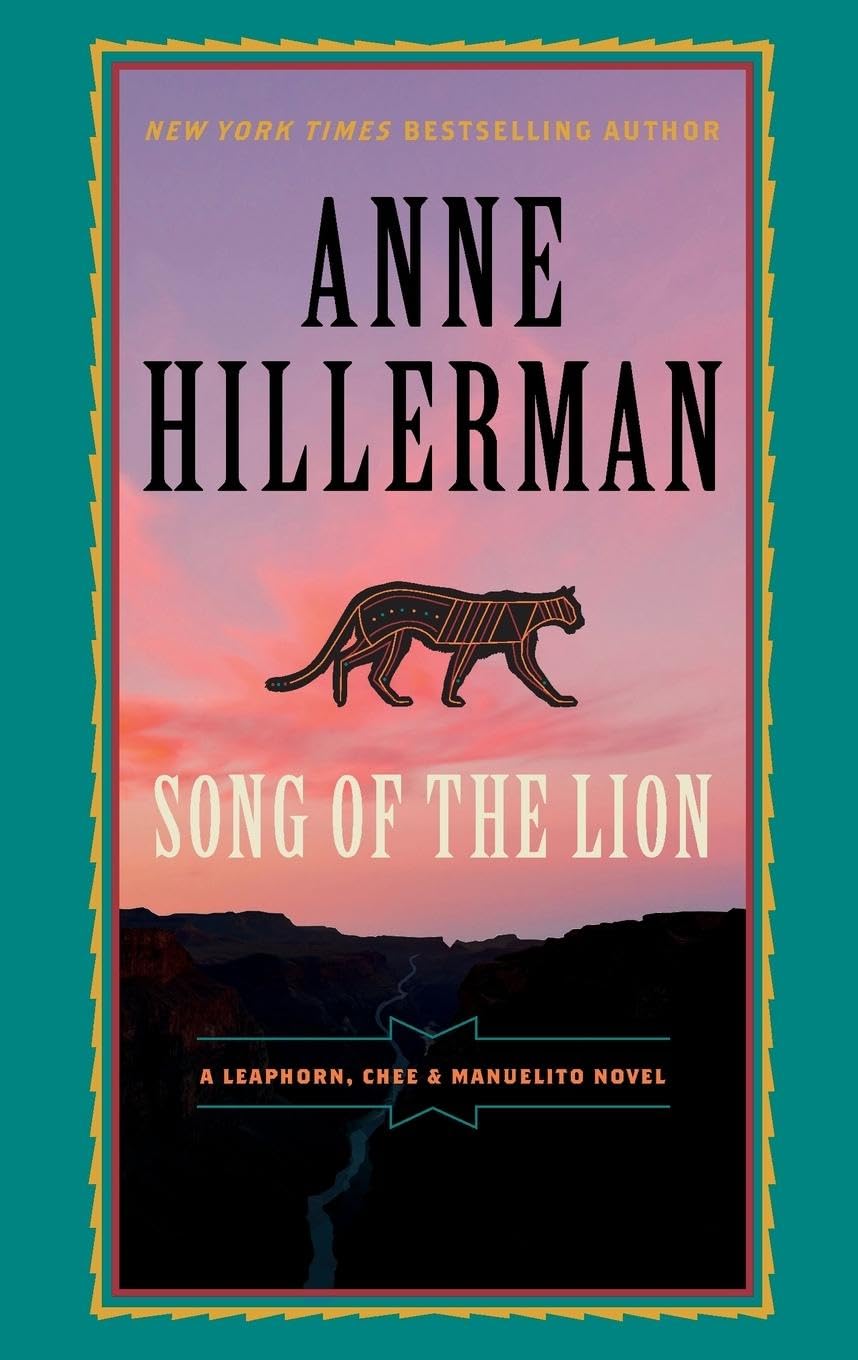 Song of the Lion: A Leaphorn, Chee & Manuelito Novel (A Leaphorn, Chee & Manuelito Novel, 3, Band 3) Historical Fiction