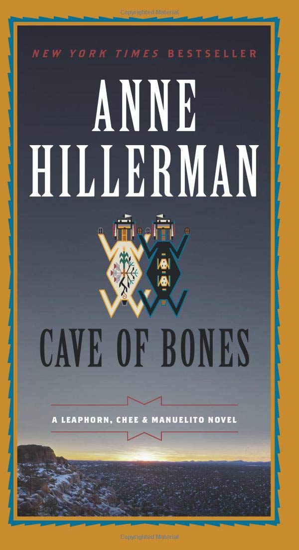 Cave of Bones: A Leaphorn, Chee & Manuelito Novel (A Leaphorn, Chee & Manuelito Novel, 4, Band 4) Historical Fiction