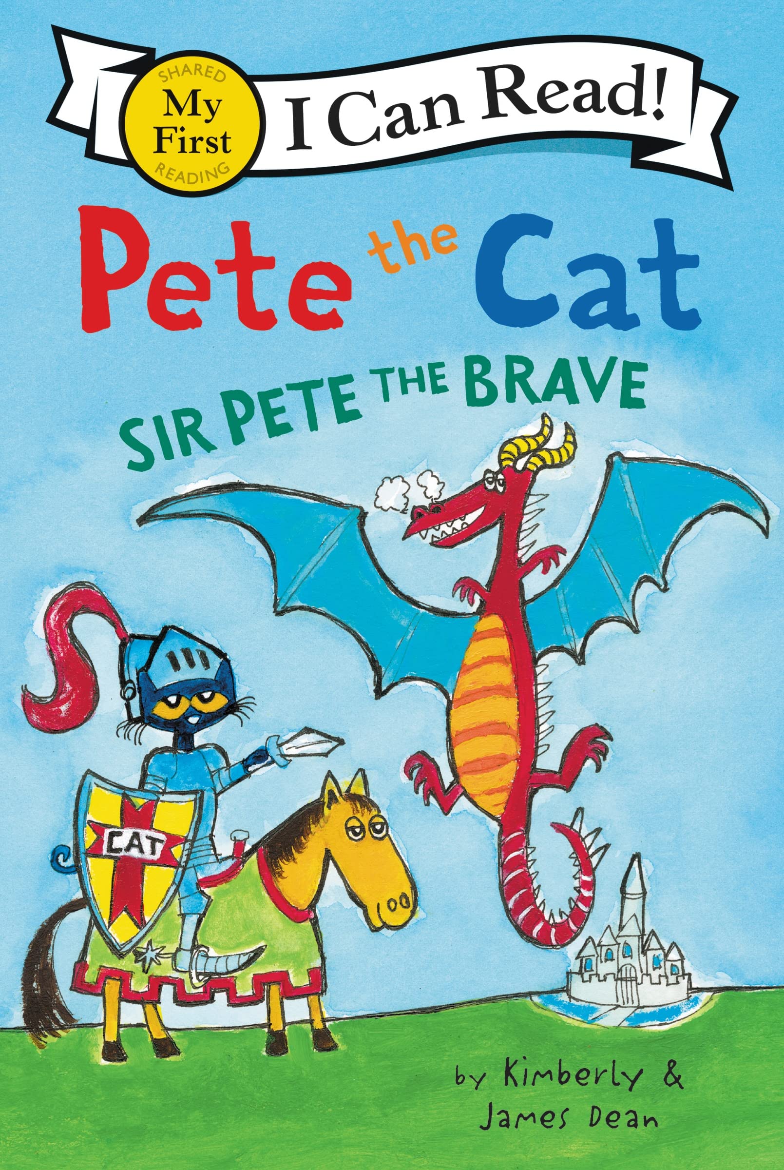 Pete the Cat: Sir Pete the Brave (My First I Can Read) Non-fiction