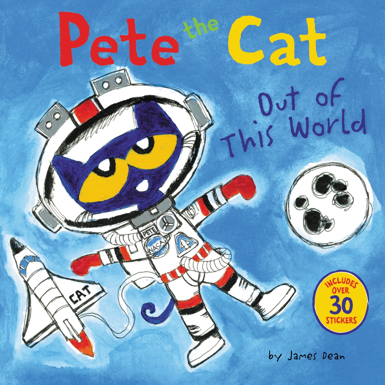 Pete the Cat: Out of This World: Includes Over 30 Stickers! Non-fiction