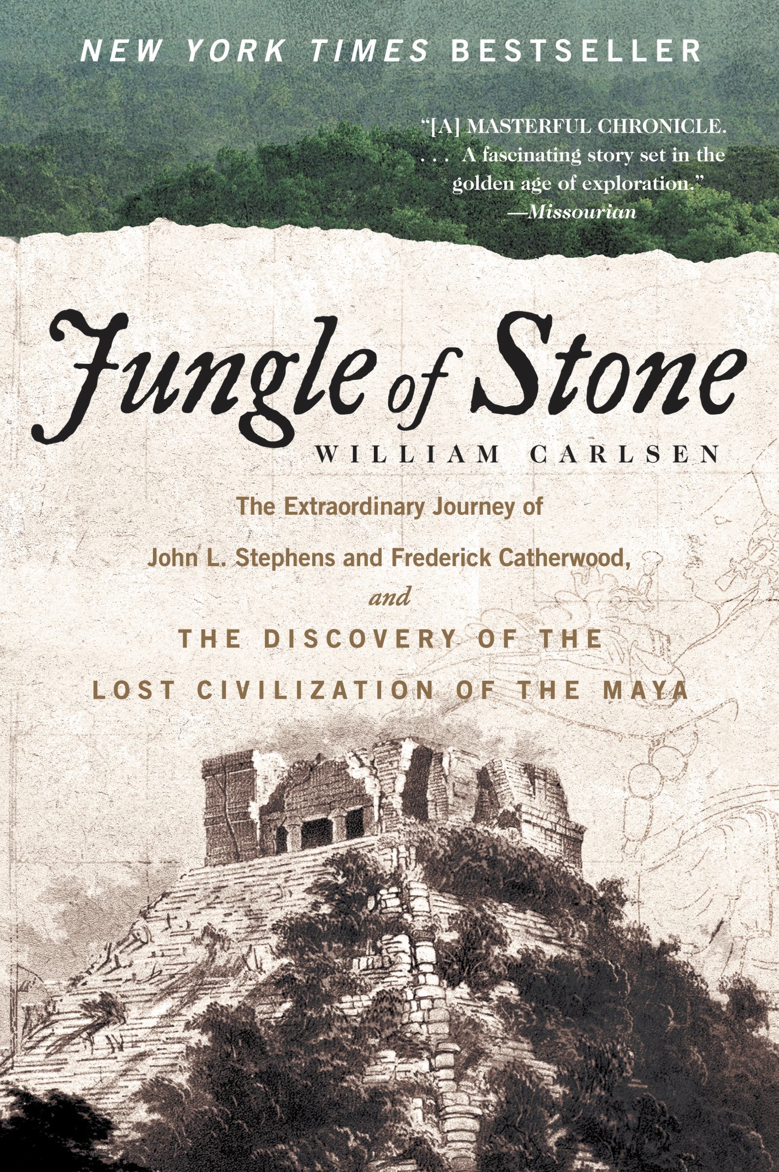 Jungle of Stone: The Extraordinary Journey of John L. Stephens and Frederick Catherwood, and the Discovery of the Lost Civilization of the Maya Social Sciences