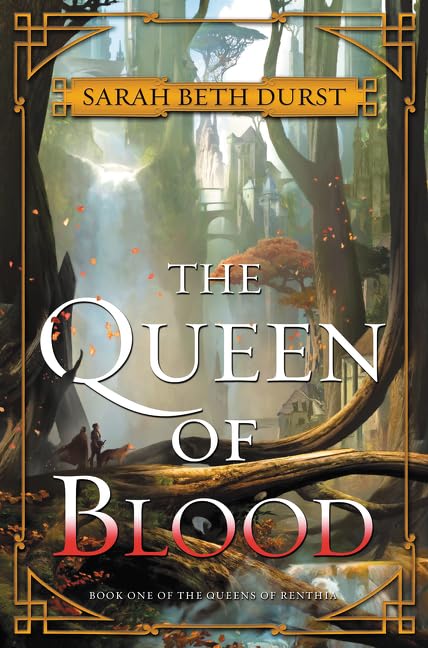 The Queen of Blood: Book One of The Queens of Renthia (Queens of Renthia, 1, Band 1) Poetry