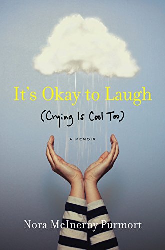 It's Okay to Laugh: (Crying Is Cool Too) Inspiring women