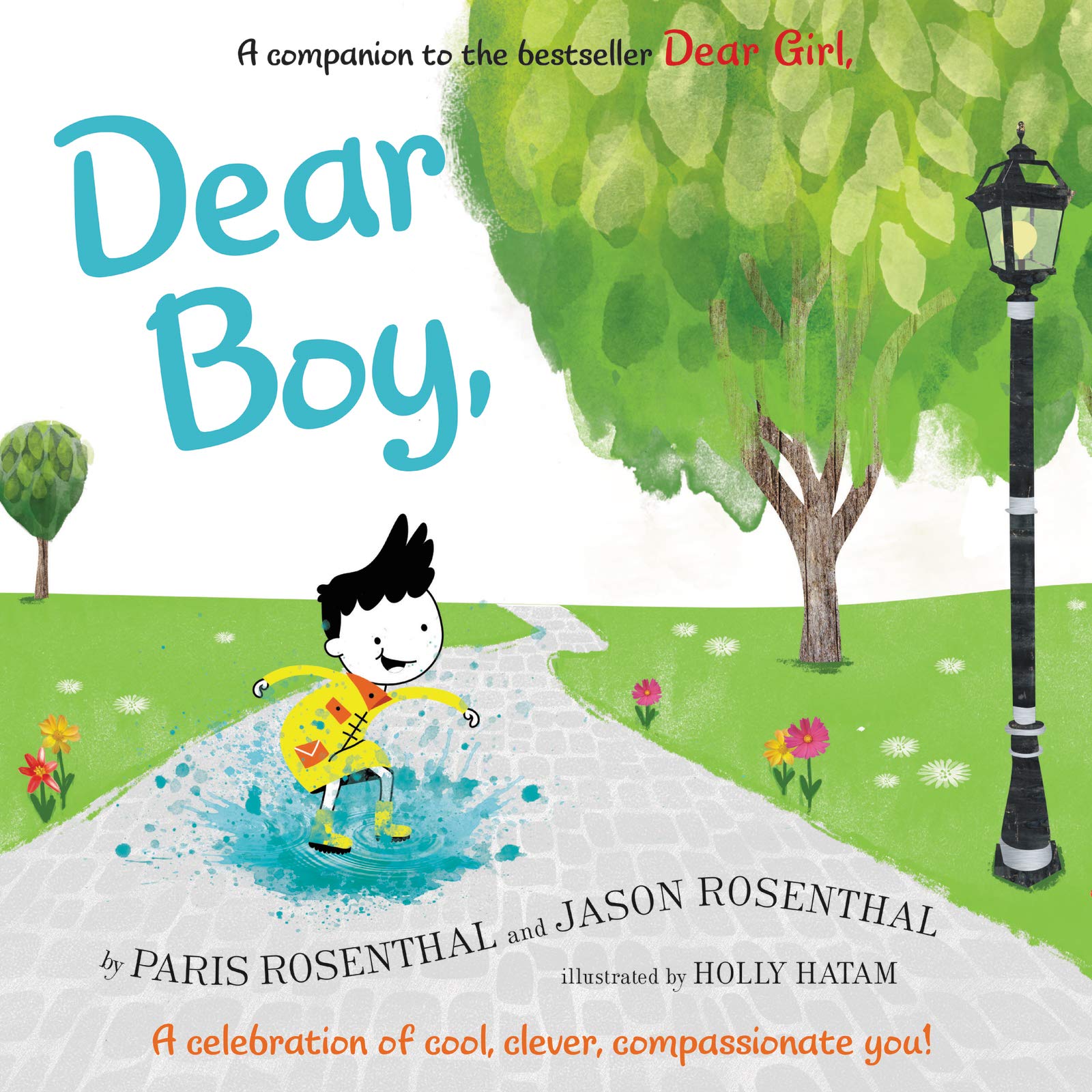 Dear Boy,: A Celebration of Cool, Clever, Compassionate You! Parents & Children