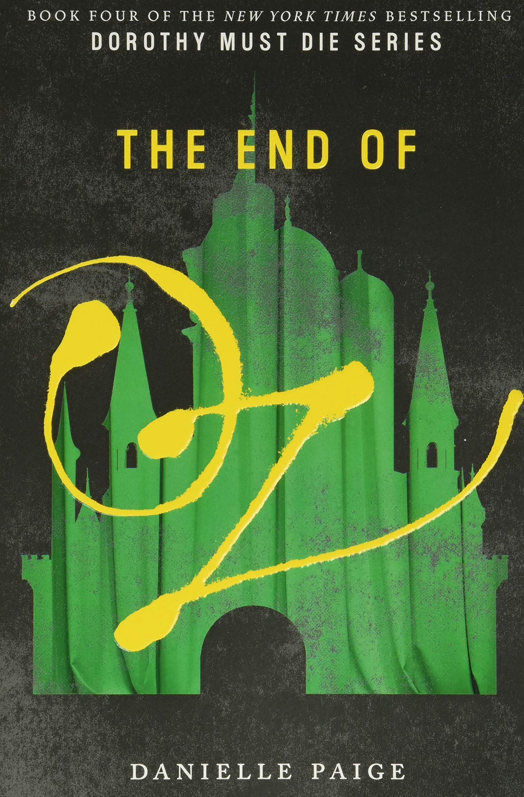 The End of Oz (Dorothy Must Die, 4, Band 4) Horror & Mystery
