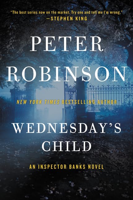 Wednesday's Child: An Inspector Banks Novel (Inspector Banks Novels, 6) Horror & Mystery