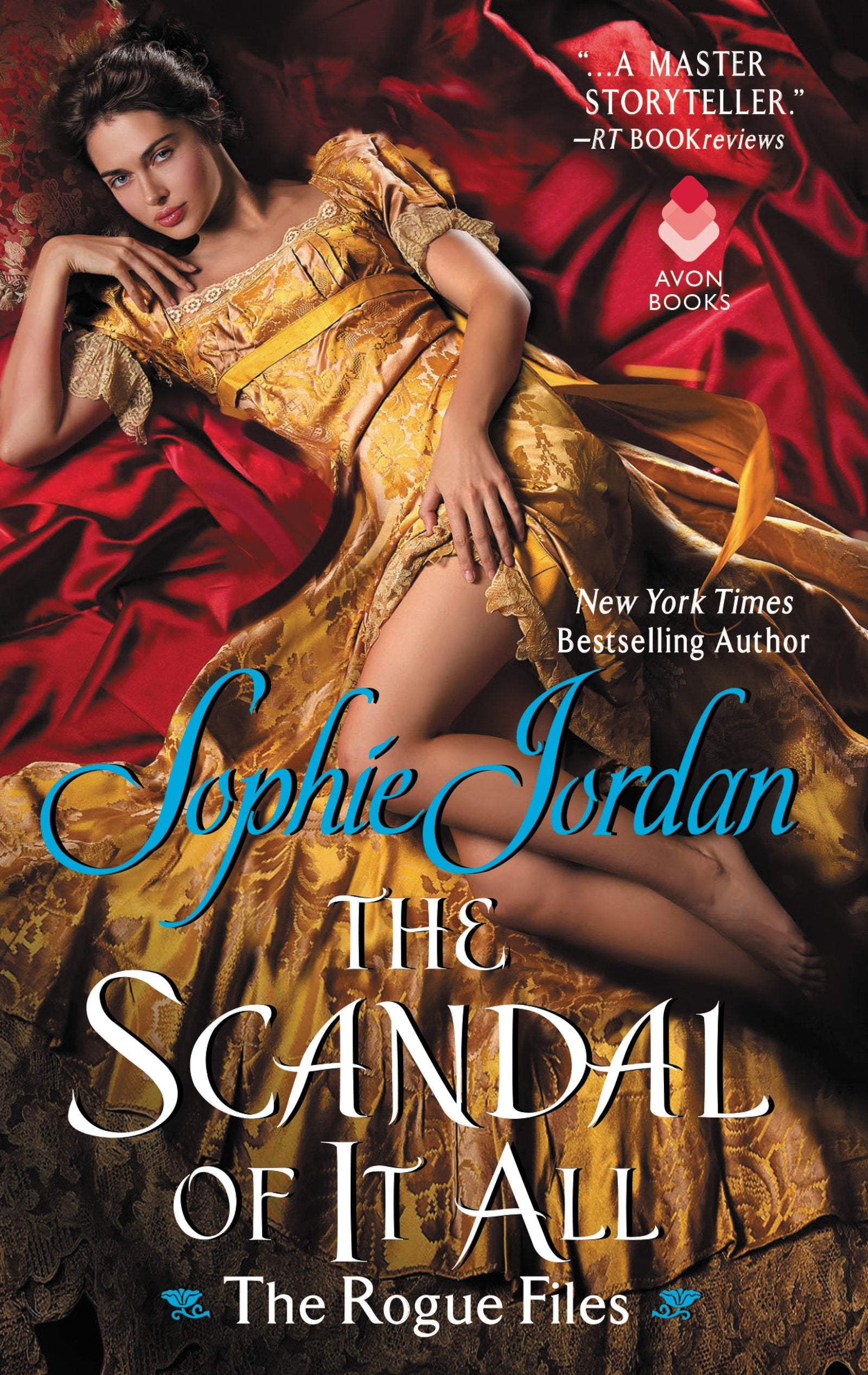 The Scandal of It All: A Rogue Files Regency Historical Romance Novel (The Rogue Files, 2, Band 2) Historical Fiction