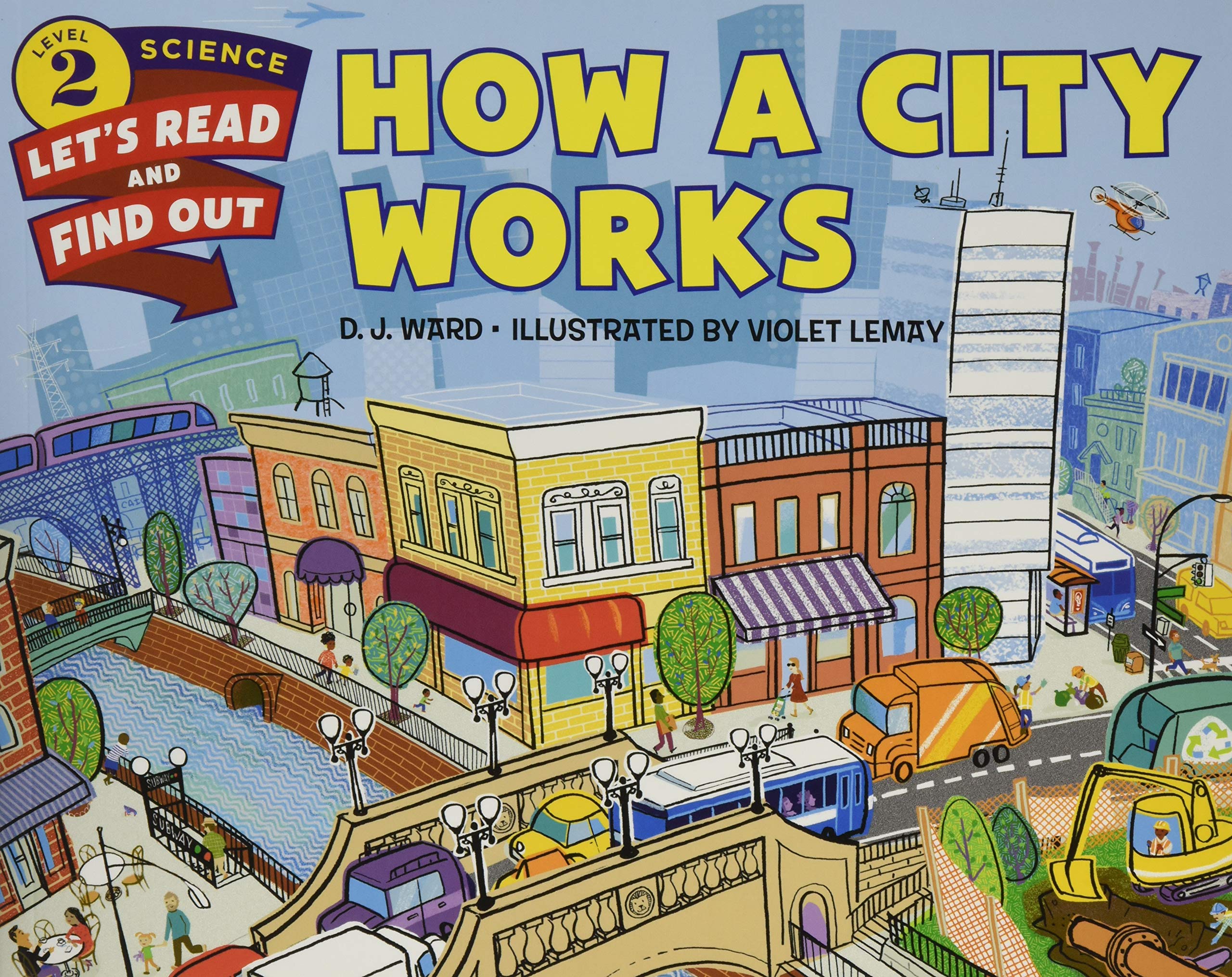 How a City Works (Let's-Read-and-Find-Out Science 2) Non-fiction