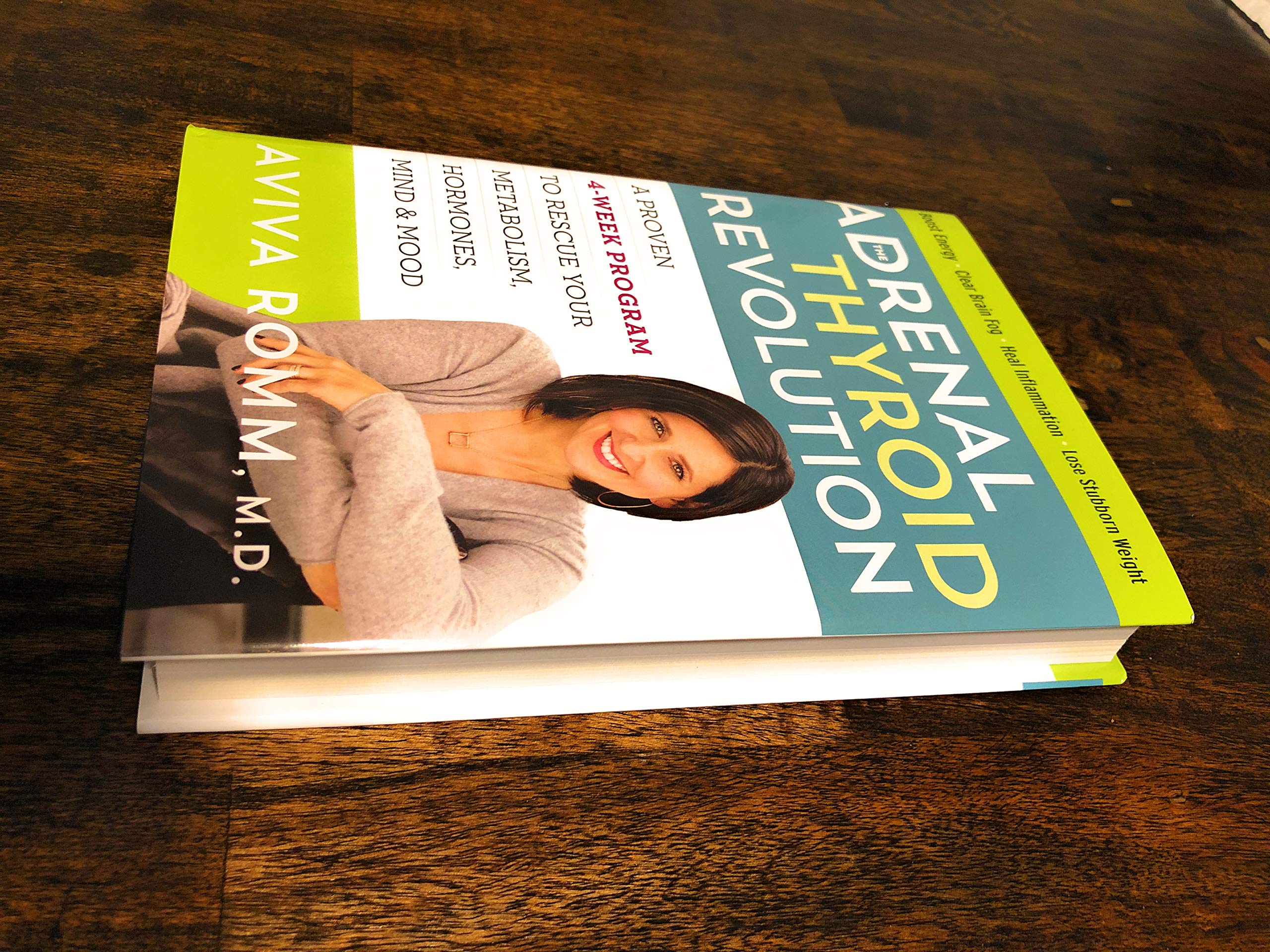 The Adrenal Thyroid Revolution: A Proven 4-Week Program to Rescue Your Metabolism, Hormones, Mind & Mood Medicine