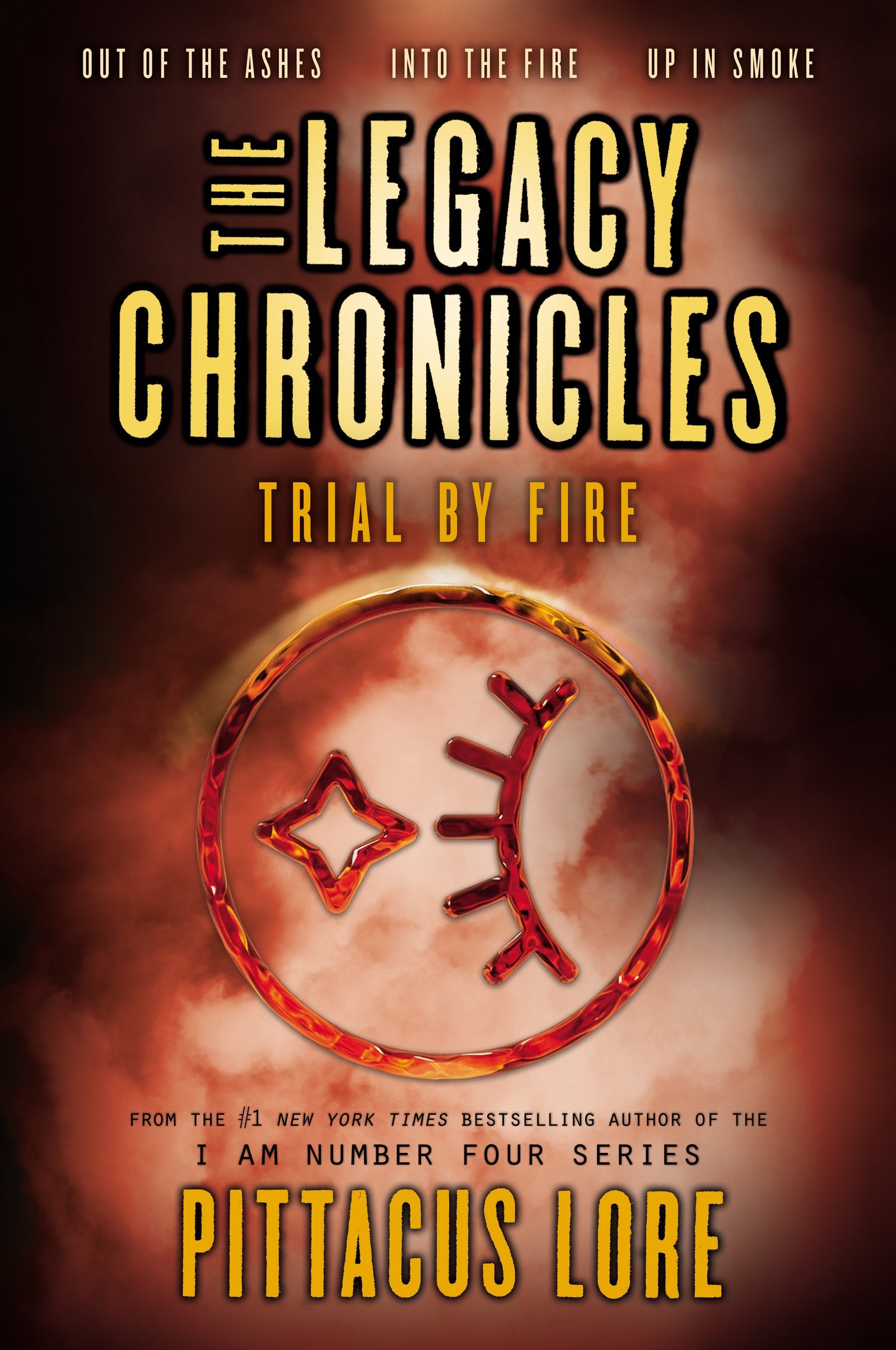 The Legacy Chronicles: Trial by Fire: Trial by Fire: Out of the Ashes / Into the Fire / Up in Smoke Fiction