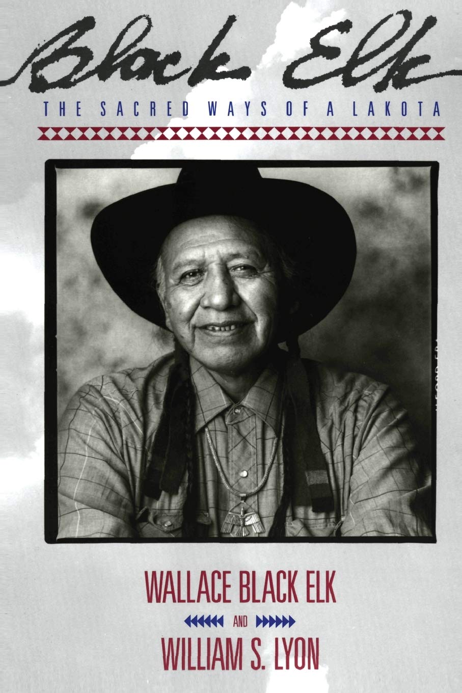 BLACK ELK: The Sacred Ways of a Lakota (Religion and Spirituality) Philosophy