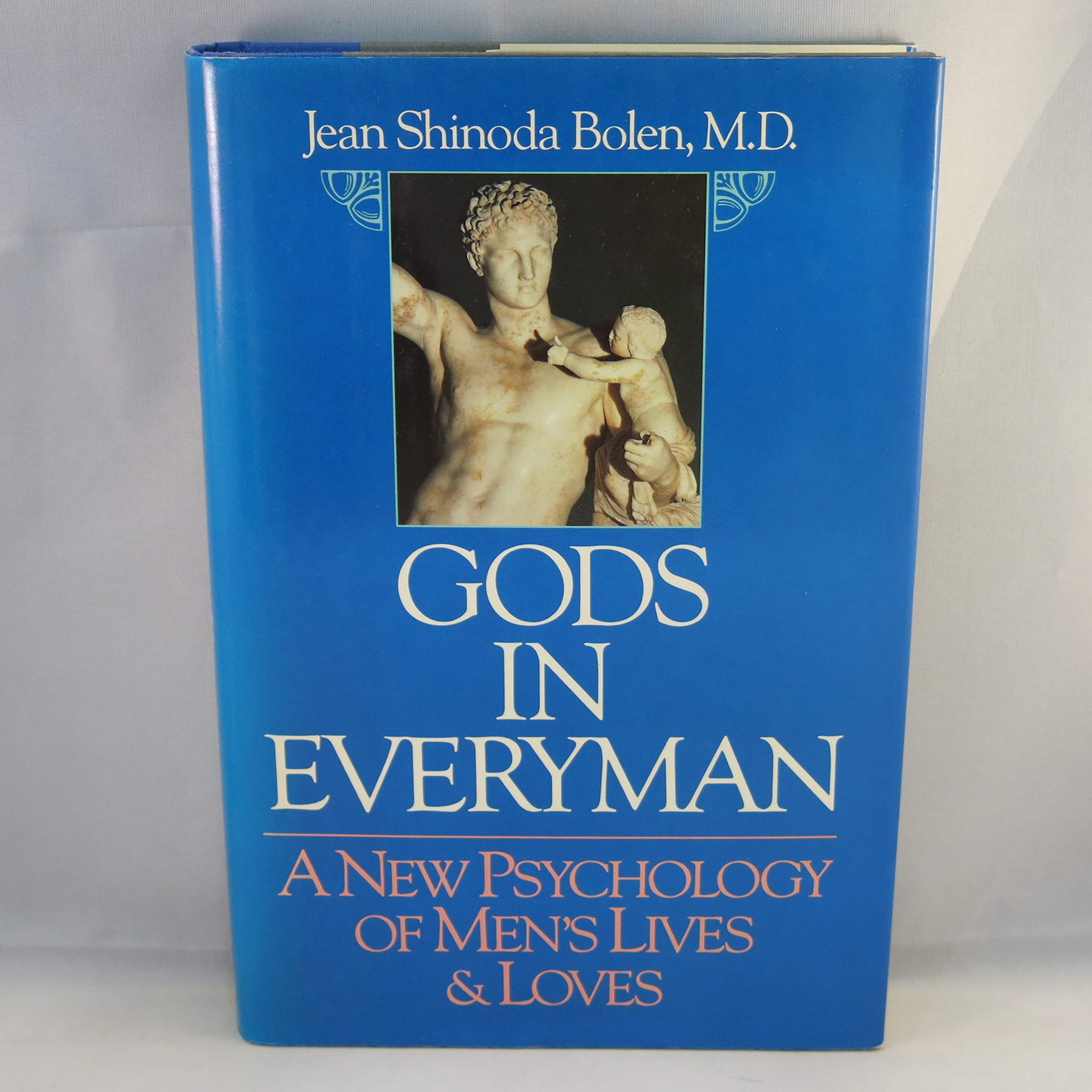 Gods in Everyman: A New Psychology of Men's Lives and Loves Religion & Esotericism