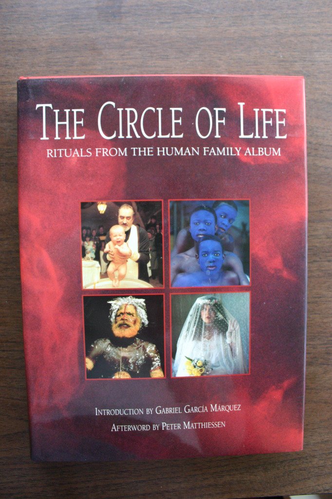 The Circle of Life: Rituals from the Human Family Album (Introduction by Gabriel Garcia Marquez) Social Sciences