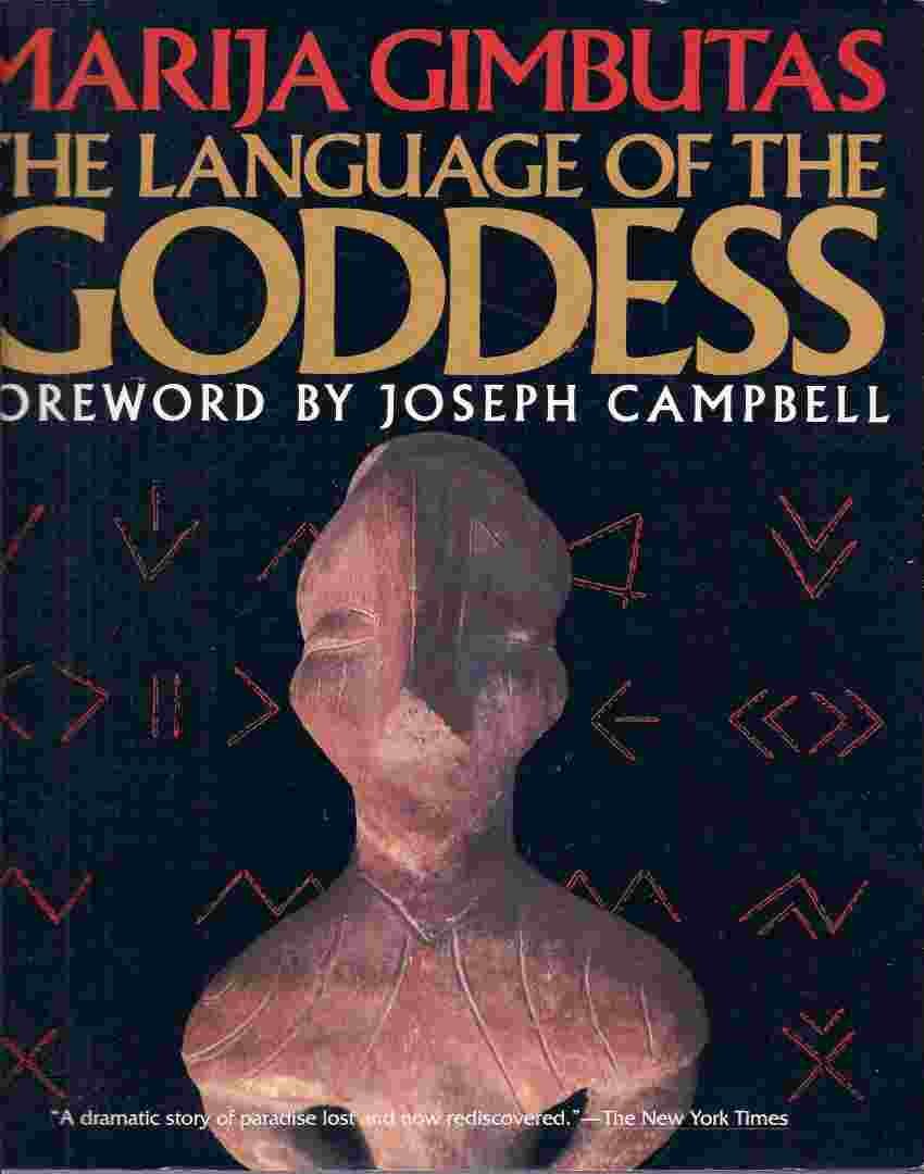 The Language of the Goddess: Unearthing the Hidden Symbols of Western Civilization Books