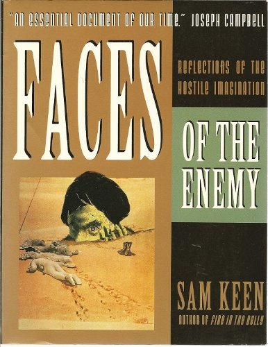 Faces of the Enemy: Reflections of the Hostile Imagination Psychology