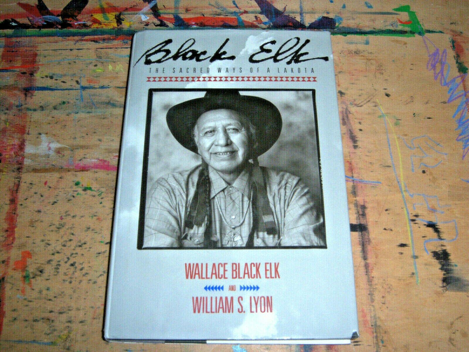 Black Elk: The Sacred Ways of the Lakota: The Sacred Powers of a Lakota Shaman (Native American Studies) Religion & Esotericism