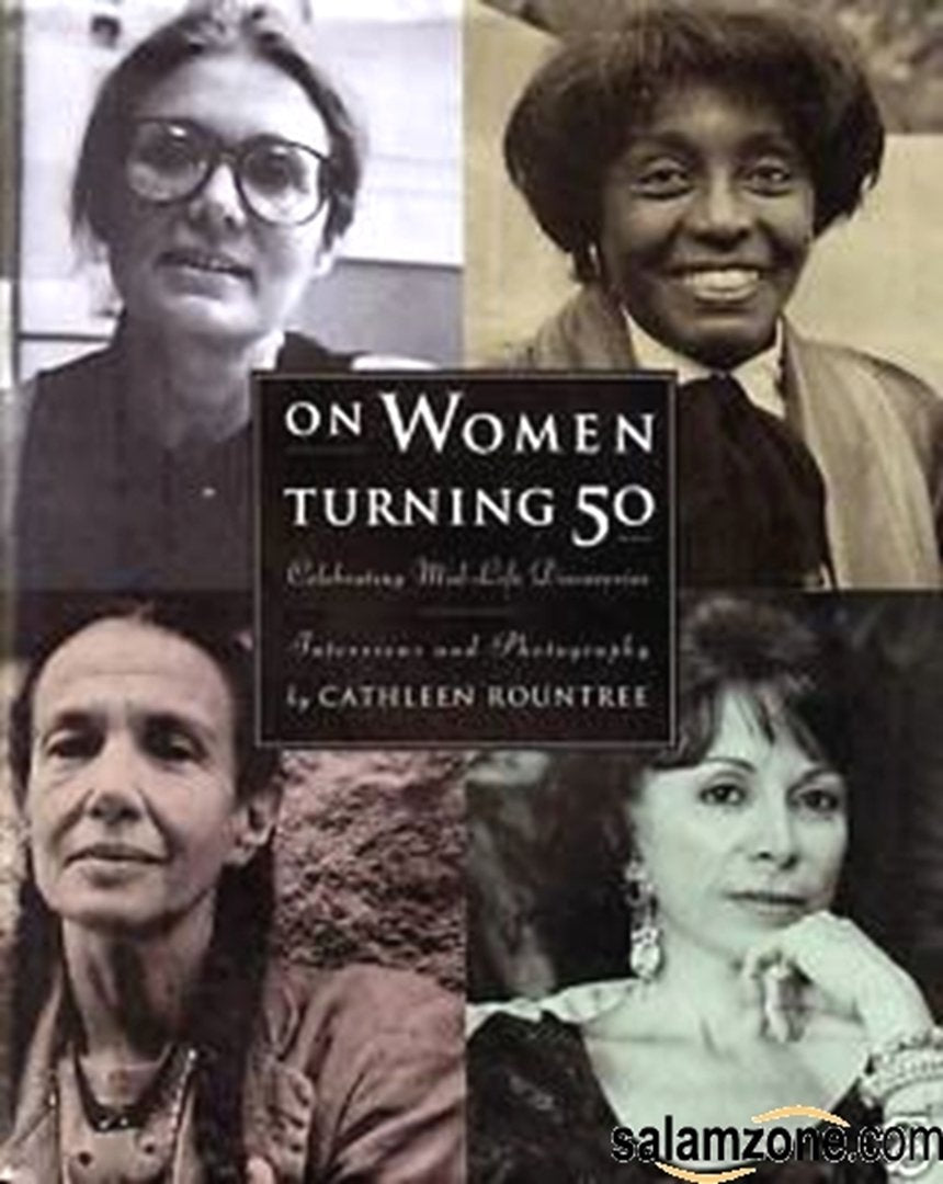 On Women Turning 50: Celebrating Mid-Life Discoveries Social Sciences