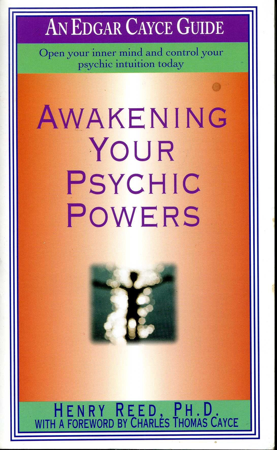 Awakening Your Psychic Powers (Edgar Cayce's Widsom for the New Age) Religion & Esotericism