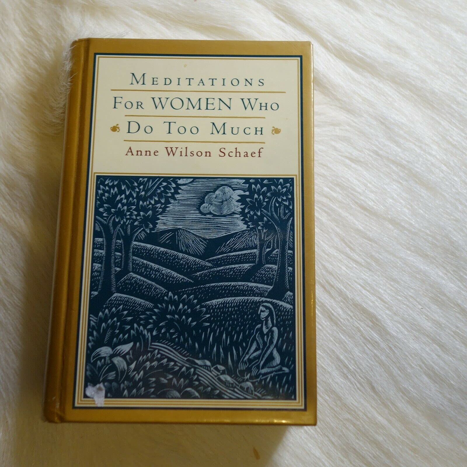 Meditations for Women Who Do Too Much Books