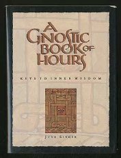 Gnostic Book of Hours: Keys to Inner Wisdom Lifestyle
