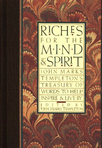 Riches for the Mind and Spirit: John Marks Templeton's Treasure of Words to Help, Inspire and Live by Religion & Esotericism